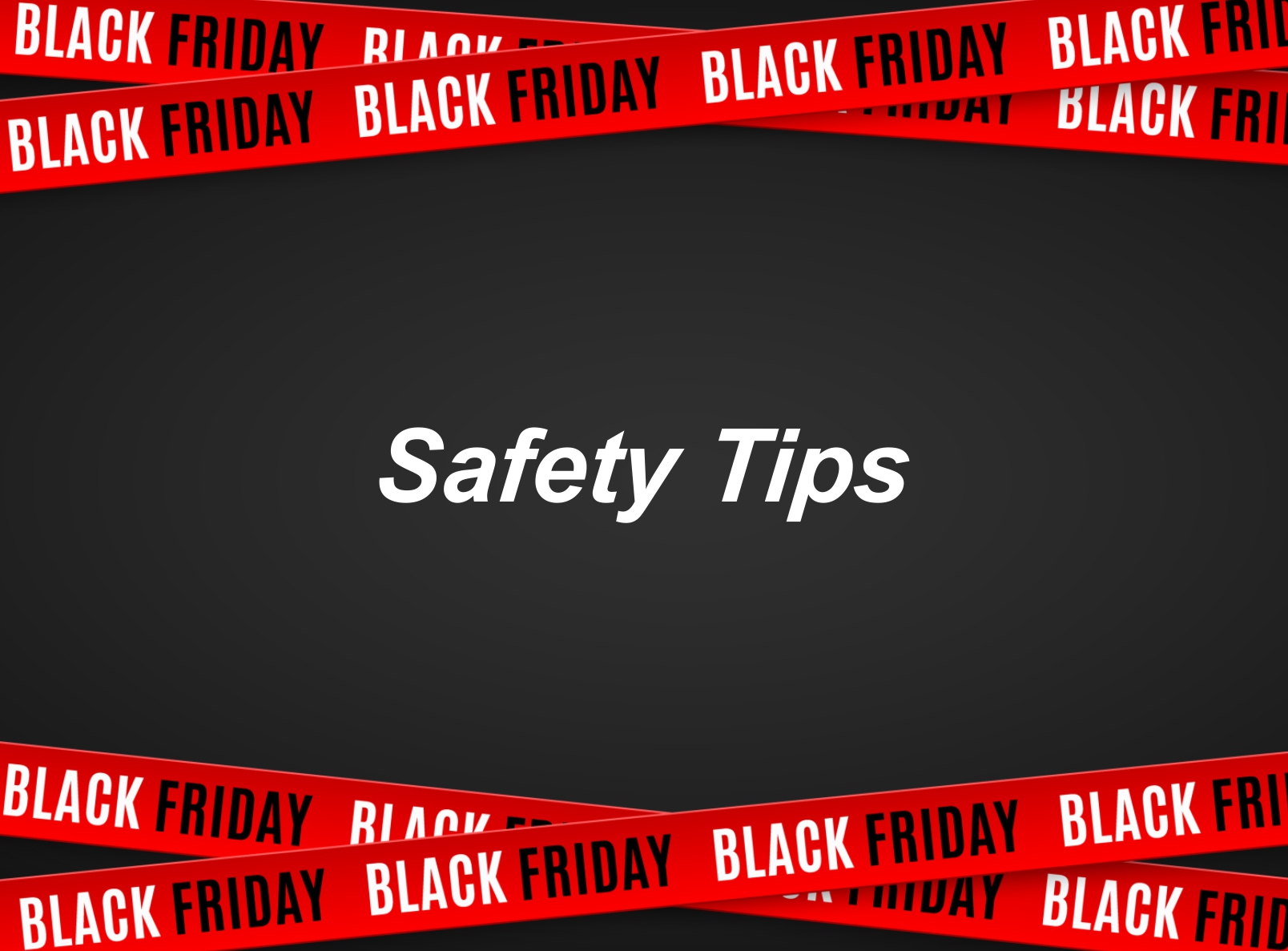Safety Tips for Black Friday